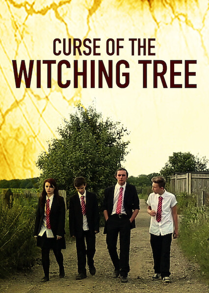 Is Curse Of The Witching Tree On Netflix Uk Where To Watch The Movie